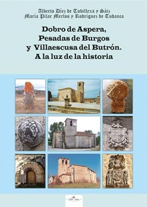 Imagen del vendedor de Dobro de Aspera, Pesadas de Burgos y Villaescusa del Butrn a la venta por Podibooks