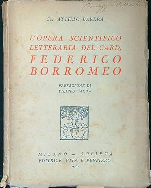 Seller image for L'opera scientifico letteraria del card. Federico Borromeo for sale by Librodifaccia