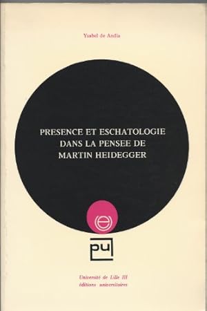 Imagen del vendedor de Prsence et eschatologie dans la pense de Martin Heidegger (Encyclopdie universitaire) a la venta por MaxiBooks