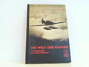 Imagen del vendedor de Die Welt der Flieger. a la venta por Antiquariat Ehbrecht - Preis inkl. MwSt.