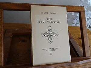 Livre Des Morts Tibétain ou Les Expériences D'Après La Mort Dans Le Plan Du Bardo