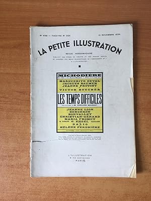 Seller image for LA PETITE ILLUSTRATION n 698 Thtre n 355 : LES TEMPS DIFFICILES Thtre de la Michodire for sale by KEMOLA