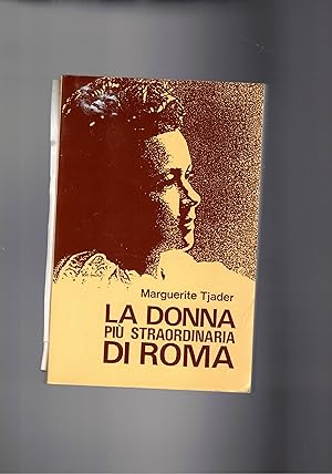 Seller image for La donna pi straordinara di Roma. (detta anche la seconda S. Brigida). for sale by Libreria Gull