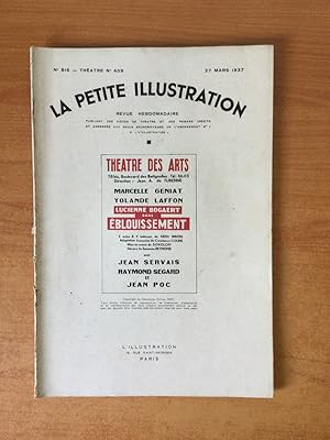 Image du vendeur pour LA PETITE ILLUSTRATION n 815 Thtre n 409 : EBLOUISSEMENT Thtre des arts mis en vente par KEMOLA