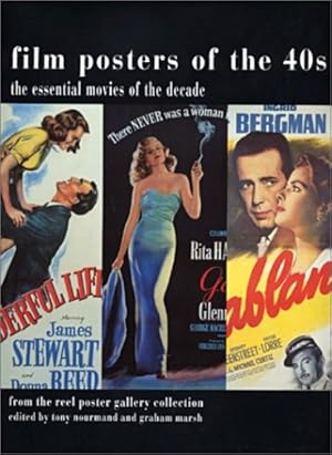 The Film Posters of the 40s: The Essential Movies of the Decade: From the Reel Poster Gallery Col...