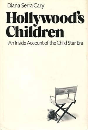 Bild des Verkufers fr Hollywood's Children: An Inside Account of the Child Star Era zum Verkauf von LEFT COAST BOOKS