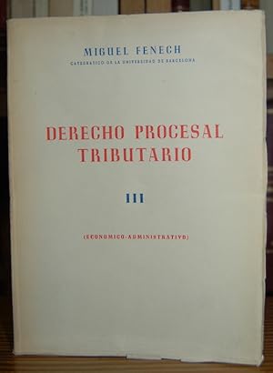 Imagen del vendedor de DERECHO PROCESAL TRIBUTARIO. III (Econmico-Administrativo) a la venta por Fbula Libros (Librera Jimnez-Bravo)