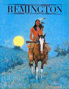 Seller image for Frederic Remington: The Masterworks for sale by LEFT COAST BOOKS