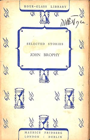 Selected Stories. by BROPHY, JOHN