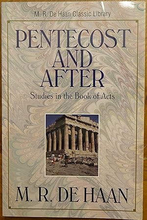 Pentecost and After: Studies in the Book of Acts