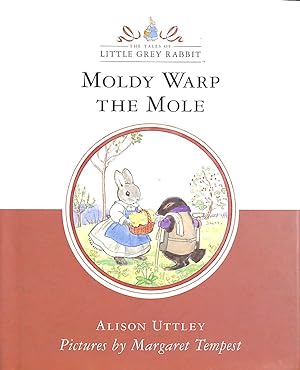 Seller image for Moldy Warp the Mole (The Tales of Little Grey Rabbit) for sale by M Godding Books Ltd