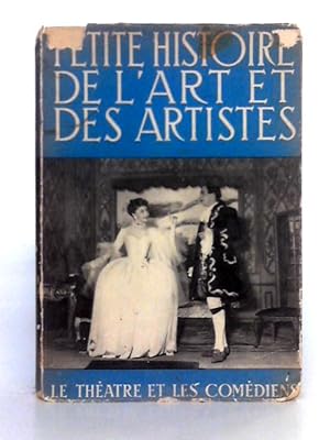 Image du vendeur pour Petite Histoire De L'Art et Des Artistes mis en vente par World of Rare Books