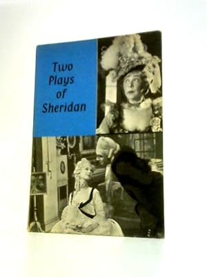 Bild des Verkufers fr Two Plays of Sheridan - the Rivals and the School for Scandal zum Verkauf von World of Rare Books