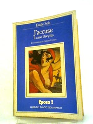 Seller image for J'Accuse. Il Caso Dreyfus for sale by World of Rare Books