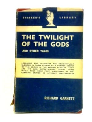 Bild des Verkufers fr The Twilight of the Gods and Other Tales zum Verkauf von World of Rare Books
