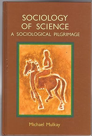 Sociology of Science a Sociological Pilgrimage