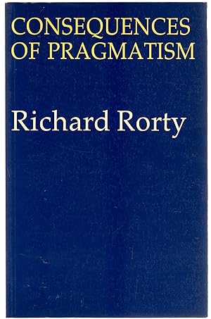 Consequences of Pragmatism: Essays, 1972-80