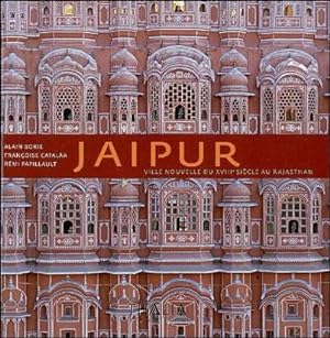 Bild des Verkufers fr Jaipur, ville nouvelle du XVIIIe sicle au Rajasthan zum Verkauf von BOOKSELLER  -  ERIK TONEN  BOOKS