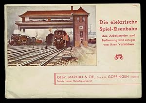 Märklin, kleiner Katalog - Die elektrische Spiel-Eisenbahn, ihre Arbeitsweise und Bedienung und e...