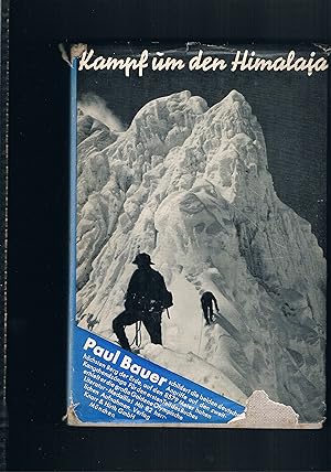 Bild des Verkufers fr Kampf um den Himalaja Das Ringen der Deutschen um den Kantsch mit 82 Abbildungen auf Tafeln 5 Kartenskizzen zum Verkauf von manufactura