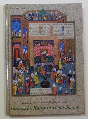 Imagen del vendedor de Islamische Kunst in Deutschland. a la venta por Antiquariat Martin Barbian & Grund GbR