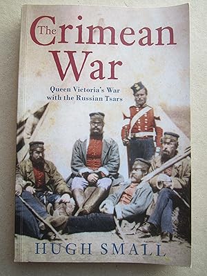 Bild des Verkufers fr The Crimean War: Queen Victoria's War with the Russian Tsars zum Verkauf von K Books Ltd ABA ILAB