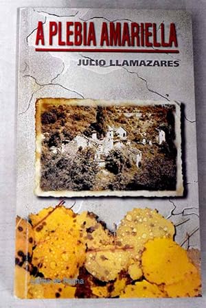 Imagen del vendedor de A plebia amariella a la venta por Alcaná Libros