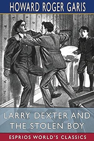 Seller image for Larry Dexter and the Stolen Boy (Esprios Classics) for sale by Redux Books