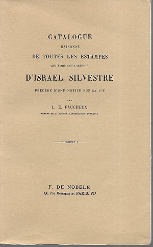 Immagine del venditore per Catalogue raisonn de toutes les estampes qui forment l'oeuvre d'Isral Silvestre. venduto da Librairie Seigneur