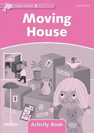 Imagen del vendedor de Dolphin Readers Starter Level: Moving House Activity Book (Paperback) a la venta por Grand Eagle Retail