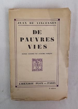 Bild des Verkufers fr De Pauvres Vies. zum Verkauf von Antiquariat Bler