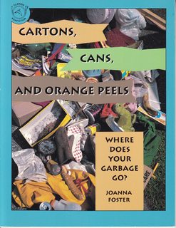 Seller image for Cartons, Cans, and Orange Peels: Where Does Your Garbage Go? for sale by Never Too Many Books