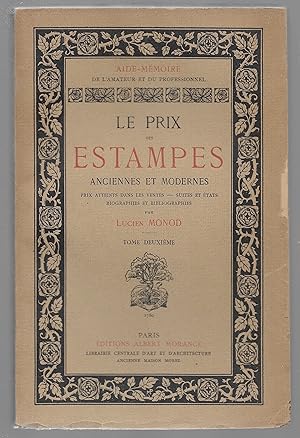 Le prix des estampes anciennes et modernes.