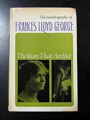 Lloyd George Frances. The Years That Are Past. Hutchinson 1967 - I.