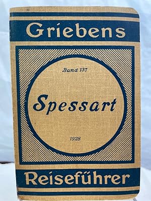 Der Spessart. Griebens Reiseführer Band 137. Mit 3 Karten.