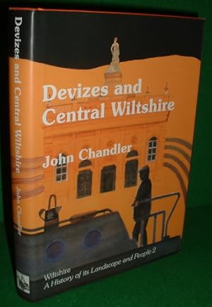 Seller image for DEVISES AND CENTRAL WILTSHIRE Wiltshire A History of Its Landscape and People, No 2 for sale by booksonlinebrighton