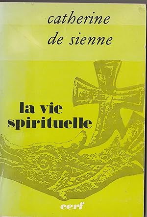 Bild des Verkufers fr La vie spirituelle. Catherine de Sienne zum Verkauf von Librairie Franoise Causse