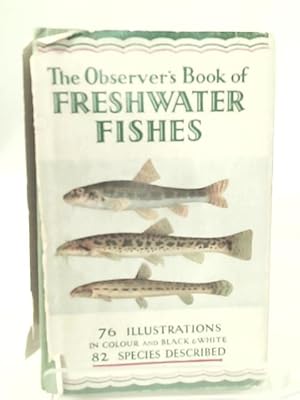 Imagen del vendedor de The Observer's Book of Freshwater Fishes. 1961 a la venta por World of Rare Books