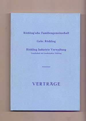 Familienvertrag der Röchling`schen Familiengemeinschaft. Fassung vom 1. Juni 1978.