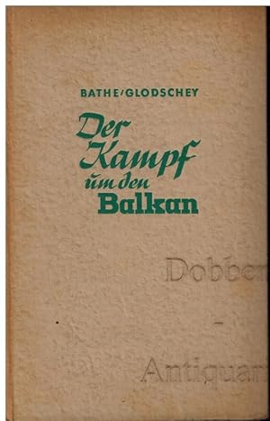 Imagen del vendedor de Der Kampf um den Balkan. a la venta por Dobben-Antiquariat Dr. Volker Wendt