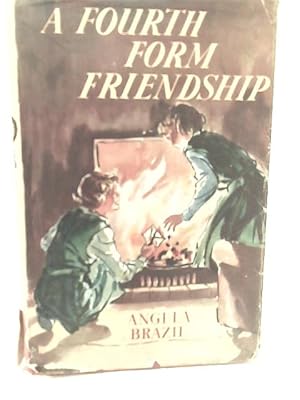 Seller image for A Fourth Form Friendship for sale by World of Rare Books