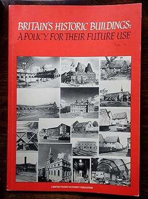 Britain's historic buildings: A policy for their future use
