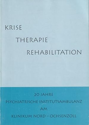 Seller image for Krise - Therapie - Rehebilitation for sale by Clivia Mueller