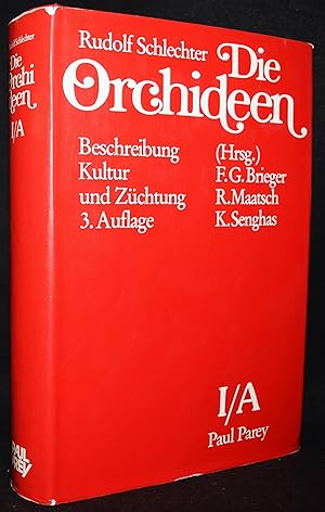 Die Orchideen. Ihre Beschreibung, Kultur und Züchtung. Erster Band, Teil A. Botanische Grundlagen...