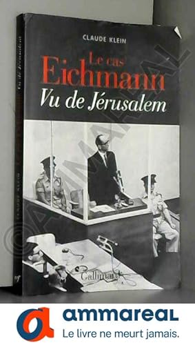 Bild des Verkufers fr Le cas Eichmann: Vu de Jrusalem zum Verkauf von Ammareal