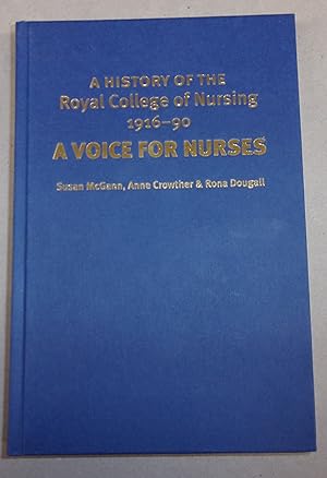 Immagine del venditore per A History of the Royal College of Nursing 1916-1990 venduto da Baggins Book Bazaar Ltd