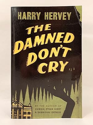 Immagine del venditore per The Damned Don't Cry venduto da Old New York Book Shop, ABAA