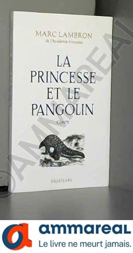 Bild des Verkufers fr La princesse et le pangolin zum Verkauf von Ammareal