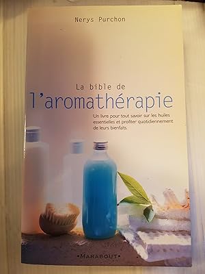 La Bible de l'Aromathérapie