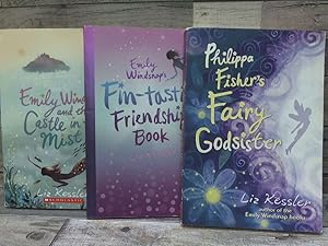 Seller image for 3 Liz Kessler Young Adults Novels (Philippa Fisher's Fairy Godsister, Emily Windsnap and the Castle in the Mist, Emily Windsnap's Fin Tastic Friendship Book) for sale by Archives Books inc.